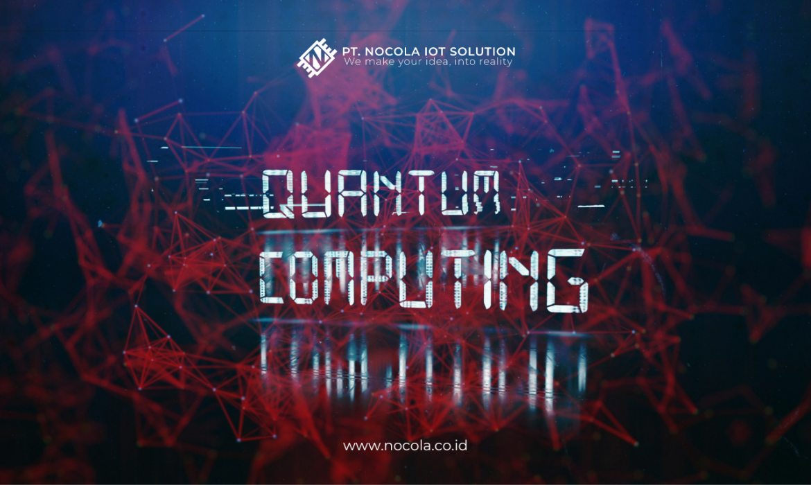Komputasi Kuantum: Revolusi Teknologi Berikutnya? Canva