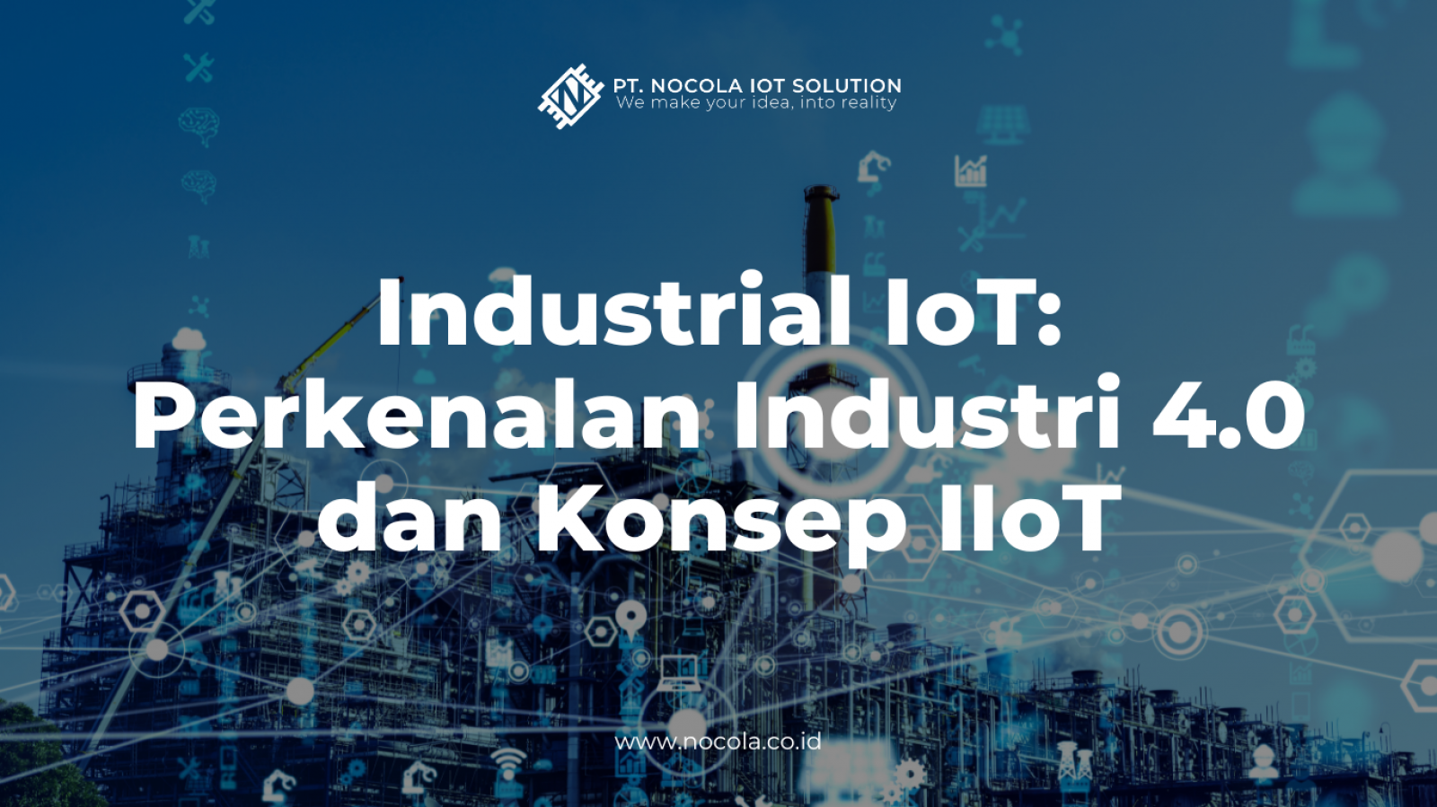Industrial IoT: Perkenalan Industri 4.0 dan Konsep IIoT Canva